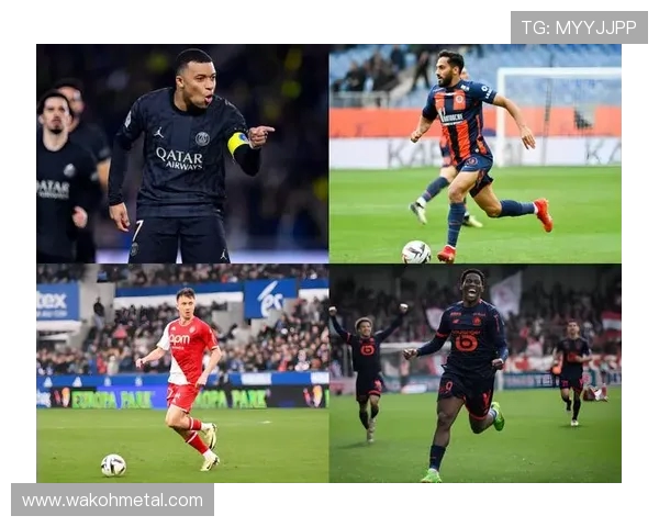 巴黎日尔曼主场迎战梅斯全力争胜力争积分榜领先